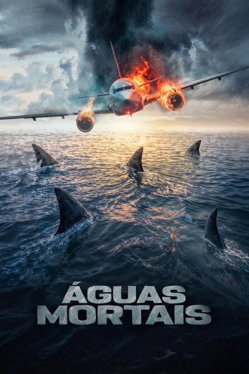 Um voo de Los Angeles para Xangai cai no meio do Oceano Pacífico. Após sobreviverem ao acidente, os… — pôster do filme para Assistir Águas Mortais Online